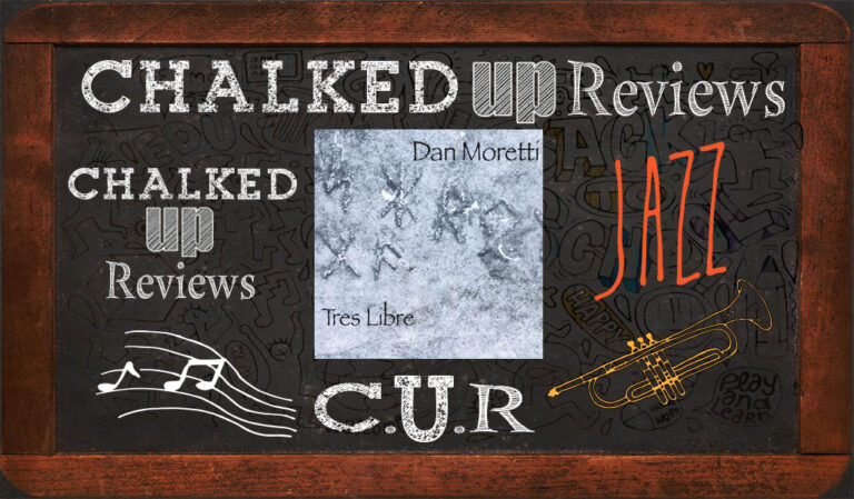 dan-moretti-tres-libre-chalked-up-reviews-hero-jazz