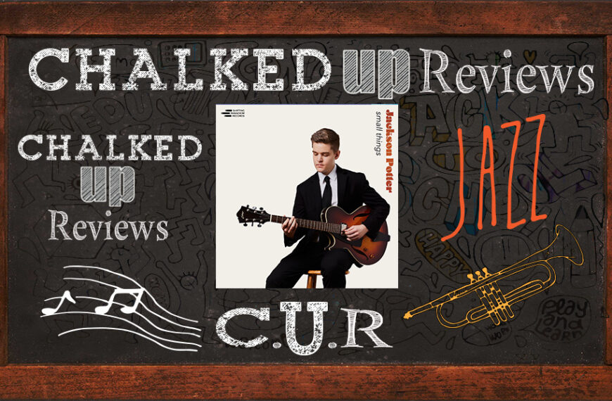 Jackson-Potter-chalked-up-reviews-hero-jazz