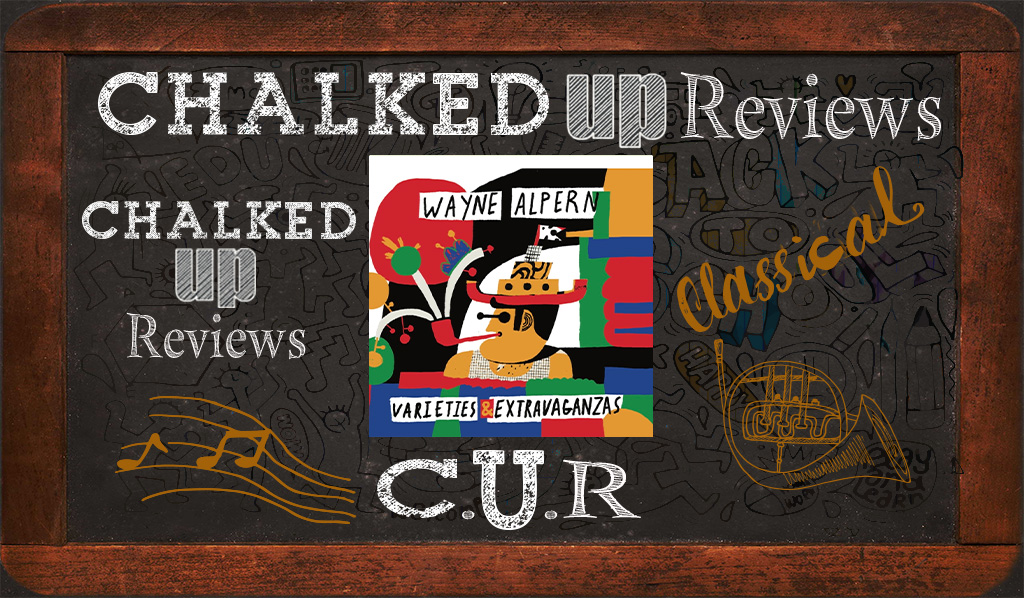 Wayne-Alpern-Varieties-Extravaganzas-chalked-up-reviews-hero-classical